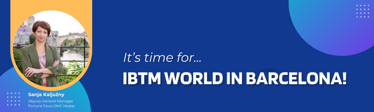 Discover Bosnia and Herzegovina with Fortuna at IBTM World Barcelona 2025